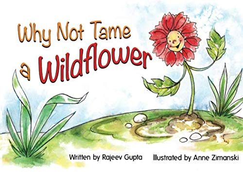 Stock image for Why Not Tame A Wildflower for sale by Revaluation Books
