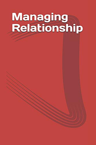 Stock image for Managing Relationship for sale by Lucky's Textbooks