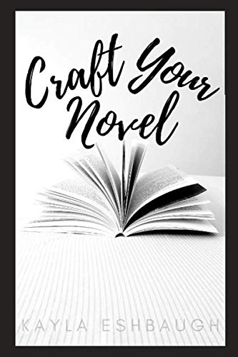 Beispielbild fr Craft your novel: help to write your novel in a month zum Verkauf von Revaluation Books