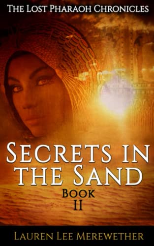 Beispielbild fr Secrets in the Sand: Book Two (The Lost Pharaoh Chronicles) zum Verkauf von PlumCircle