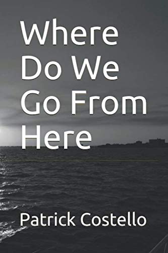 Stock image for Where Do We Go From Here for sale by Revaluation Books