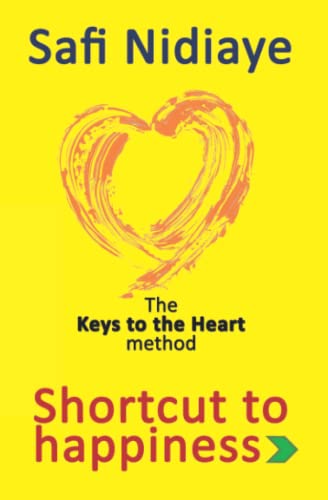 Stock image for THE KEYS TO THE HEART METHOD: Shortcut to Happiness for sale by Save With Sam