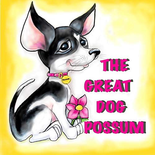 Beispielbild fr The Great Dog Possum zum Verkauf von ThriftBooks-Dallas