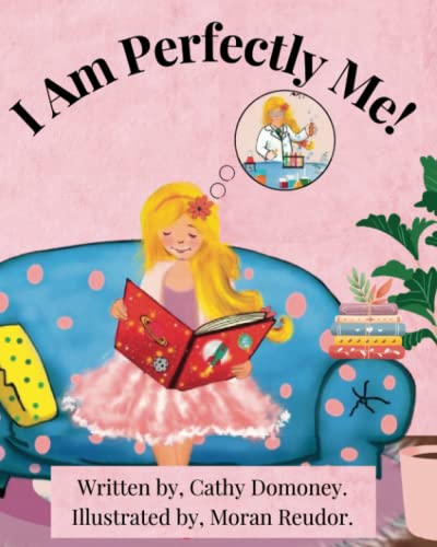 Beispielbild fr I Am Perfectly Me!: How To Connect To Your Inner Wisdom and Self-Love.: 5 (Positive Mindset For Kids) zum Verkauf von Reuseabook