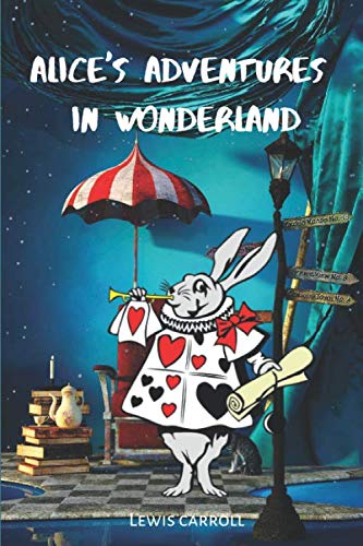 Stock image for ALICE'S ADVENTURES IN WONDERLAND: NEW RELEASE 2019 EDITION for sale by ThriftBooks-Atlanta