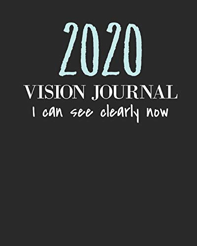 Stock image for 2020 Vision Journal: Law Of Attraction Journal/Vision Board Book/Planner/Visualization And Positive Affirmations Journal/ Mantra . Abundance - 1/2 Blank Page, 1/2 Lined for sale by SecondSale