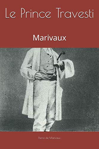 Stock image for Le Prince Travesti: Marivaux for sale by Revaluation Books