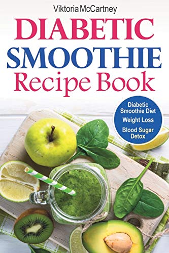 Diabetic Smoothie Recipe Book