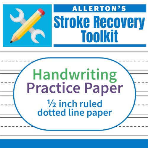 9781087406091: Stroke Recovery Toolkit: Handwriting Practice Paper: 1/2 Inch Ruled Dotted Line Paper for Handwriting Rehabilitation
