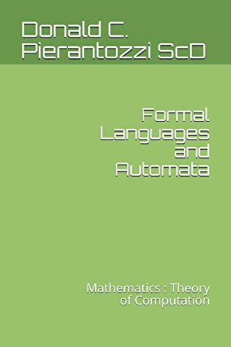 Beispielbild fr Formal Languages and Automata: Mathematics : Theory of Computation zum Verkauf von Revaluation Books