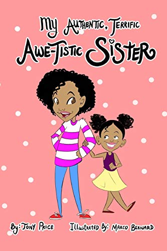 9781087457819: My Authentic, Terrific, Awe-Tistic Sister