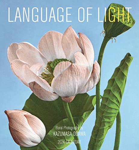 Stock image for Language of Light: Floral Photography by Kazumasa Ogawa 2024 Wall Calendar for sale by Bartleby's Books