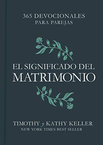 Stock image for El significado del matrimonio: 365 devocionales para parejas (Spanish Edition) for sale by Lakeside Books