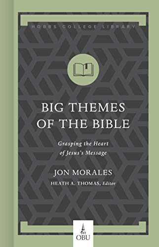 Stock image for Big Themes of the Bible: Grasping the Heart of Jesus's Message for sale by ThriftBooks-Dallas