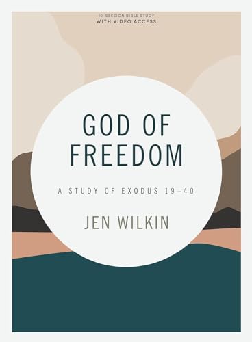 Stock image for God of Freedom - Bible Study Book with Video Access: A Study of Exodus 19?40 for sale by Irish Booksellers