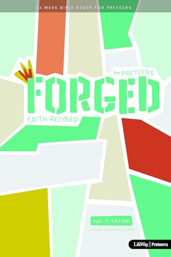 Stock image for Forged: Faith Refined, Volume 7 Preteen Discipleship Guide: for Preteens for sale by Gulf Coast Books