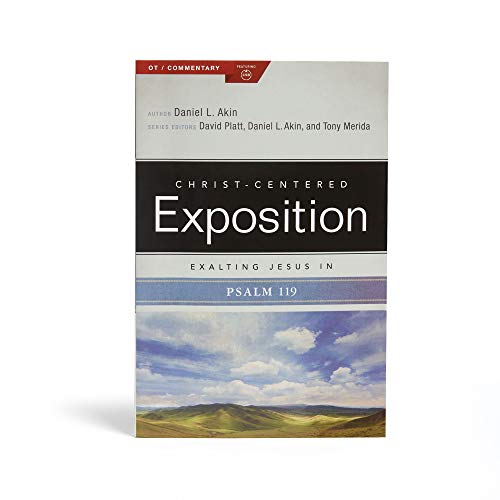 9781087724492: Exalting Jesus in Psalms 119 (Christ-Centered Exposition Commentary)