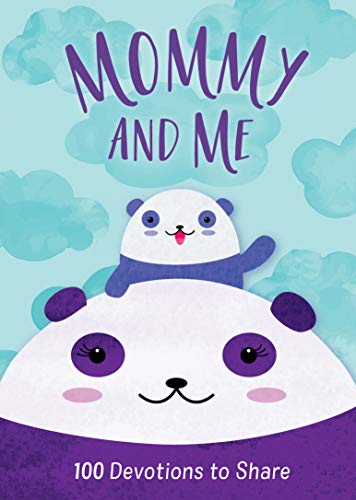Stock image for Mommy and Me: 100 Devotions to Share for sale by Front Cover Books