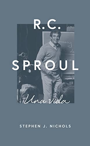 Imagen de archivo de R.C. Sproul: Una vida (Spanish Edition) a la venta por Bookmonger.Ltd