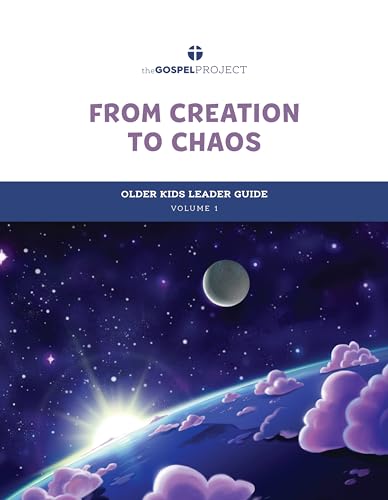 Stock image for The Gospel Project for Kids: Older Kids Leader Guide - Volume 1: From Creation to Chaos: Genesis for sale by Greenway