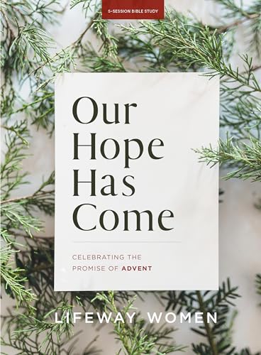 Imagen de archivo de Our Hope Has Come - Bible Study Book: Celebrating the Promise of Advent a la venta por ZBK Books