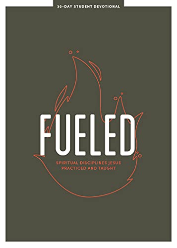 9781087748290: Fueled - Teen Devotional: Spiritual Disciplines Jesus Practiced and Taught (Volume 3) (LifeWay Students Devotions)