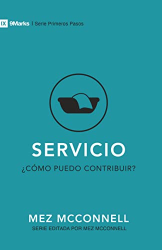 9781087748801: Servicio / SPA Service (9Marks Primeros Pasos) (Spanish Edition)