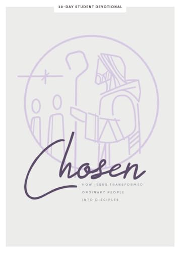 Stock image for Chosen - Teen Girls' Devotional: How Jesus Transformed Ordinary People Into Disciples Volume 6 for sale by ThriftBooks-Atlanta