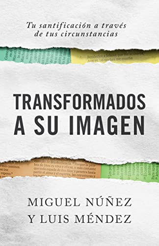 Stock image for Transformados a Su imagen | Transformed into His image (Spanish Edition) for sale by GF Books, Inc.