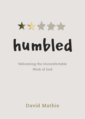 Stock image for Humbled: Welcoming the Uncomfortable Work of God for sale by -OnTimeBooks-