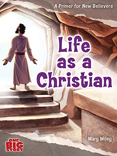 Imagen de archivo de Life as a Christian: A Primer for New Believers (One Big Story) a la venta por Zoom Books Company