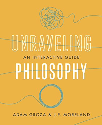 Stock image for Unraveling Philosophy for sale by Blackwell's