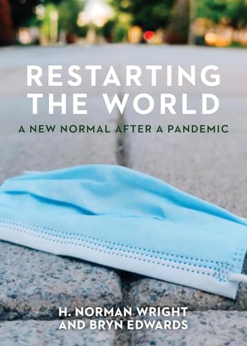 Stock image for Restarting the World: A New Normal After a Pandemic for sale by SecondSale