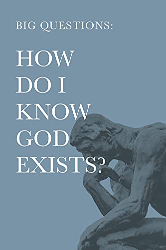 Imagen de archivo de Big Questions: How Do I Know God Exists? a la venta por ThriftBooks-Dallas