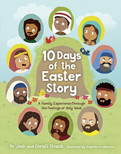 Stock image for 10 Days of the Easter Story: A Family Experience Through the Feelings of Holy Week for sale by HPB-Blue