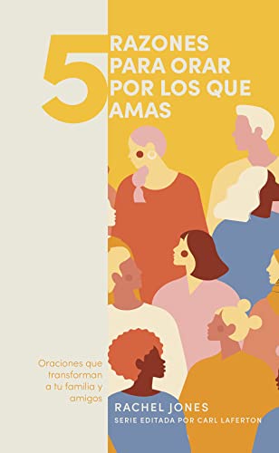 Stock image for 5 razones para orar por los que amas/ SPA 5 things to pray for the people you love (Spanish Edition) for sale by Lakeside Books