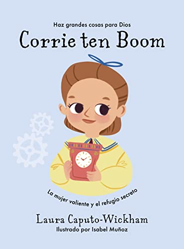 Beispielbild fr Corrie Ten Boom/ SPA Corrie Ten Boom (Haz cosas grandes por Dios) (Spanish Edition) zum Verkauf von GF Books, Inc.