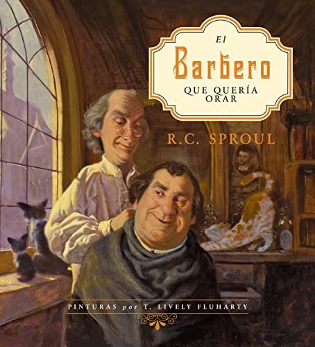 Stock image for El barbero que querfa orar | The Barber Who Wanted to Pray (Spanish Edition) for sale by Lakeside Books