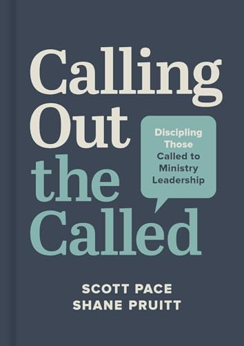 9781087769820: Calling Out the Called: Discipling Those Called to Ministry Leadership