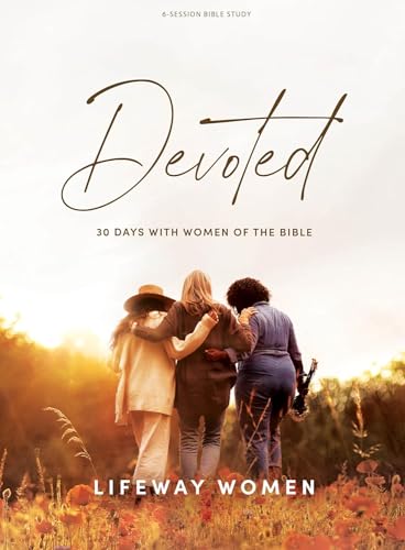 Stock image for Devoted: 30 Days with Women of the Bible - Devotional Bible Study for Women for sale by SecondSale