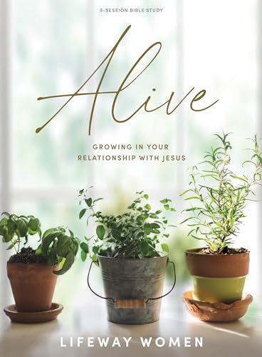 Stock image for Alive - Bible Study Book: Growing in Your Relationship with Jesus for sale by GF Books, Inc.