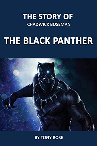 Imagen de archivo de The Story of Chadwick Boseman: The Black Panther a la venta por HPB-Ruby