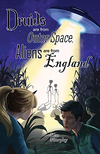 Imagen de archivo de Druids are from Outer Space, Aliens are from England a la venta por WorldofBooks