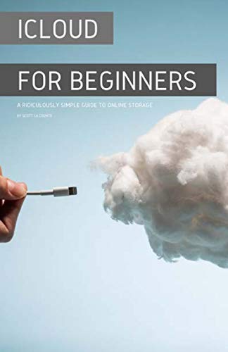 9781087812977: iCloud for Beginners: A Ridiculously Simple Guide to Online Storage