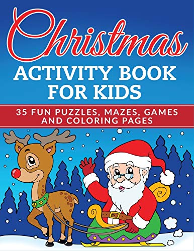 Beispielbild fr Christmas Activity Book for Kids: 35 Fun Puzzles, Mazes, Games and Coloring Pages zum Verkauf von Buchpark
