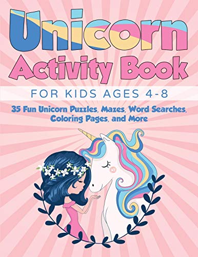 Beispielbild fr Unicorn Activity Book for Kids Ages 4-8: 35 Fun Unicorn Puzzles, Mazes, Word Searches, Coloring Pages, and More zum Verkauf von Buchpark