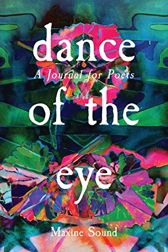 Stock image for Dance of the Eye: A Journal For Poets for sale by Books From California