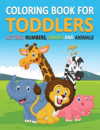 Beispielbild fr Coloring Book for Toddlers Ages 1-3: Letters, Numbers, Shapes and Animals zum Verkauf von Buchpark