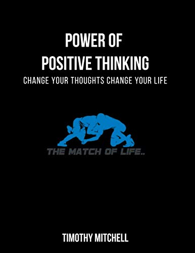 9781087837055: Power Of Positive Thinking...: CHANGE YOUR THOUGHTS CHANGE YOUR LIFE...