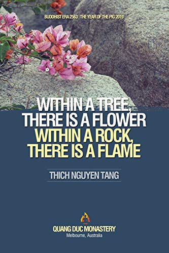 Stock image for Within a Tree, There Is a Flower. Within a Rock, There Is a Flame for sale by Lucky's Textbooks